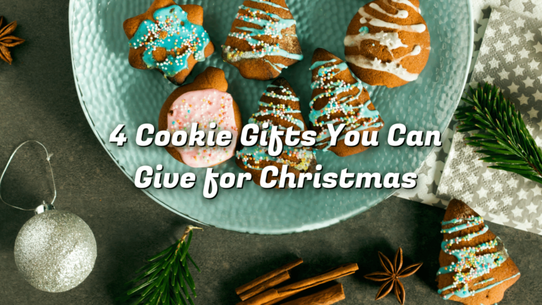 4 Cookie Gifts You Can Give for Christmas